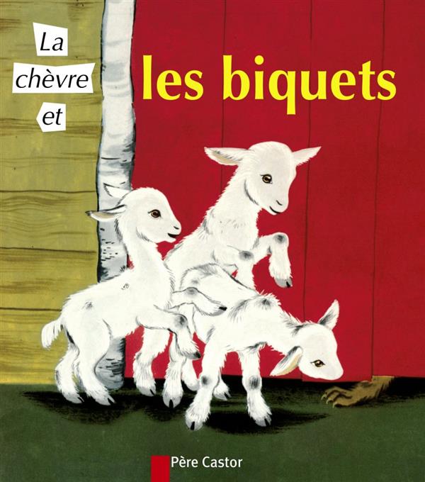 LA CHEVRE ET LES BIQUETS