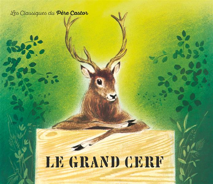 LE GRAND CERF ET LE LAPIN DES CHAMPS