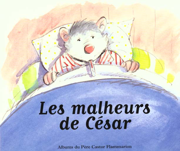 LES MALHEURS DE CESAR