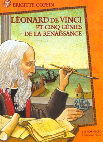 LEONARD DE VINCI ET CINQ GENIES DE LA RENAISSANCE (ANC ED)