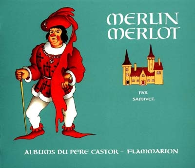MERLIN MERLOT - - SUR UN  THEME DU XIIIEME SIECLE
