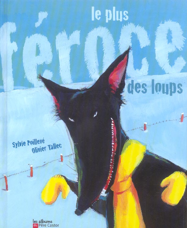 PLUS FEROCE DES LOUPS (LE)