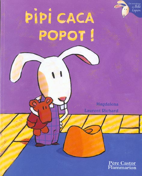 PIPI CACA POPOT!