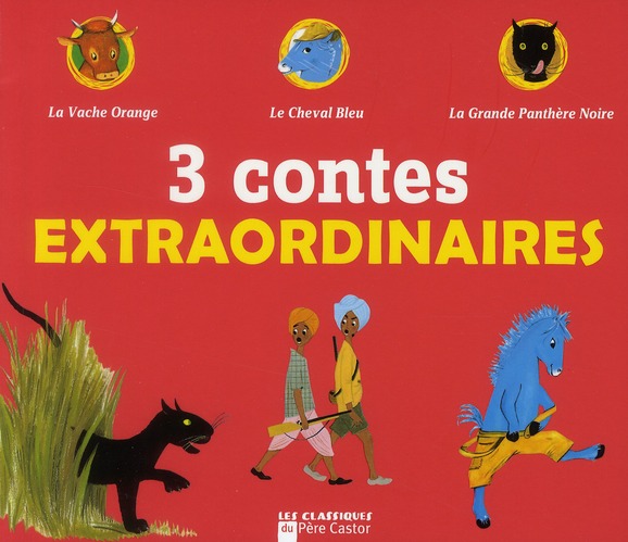 3 CONTES EXTRAORDINAIRES