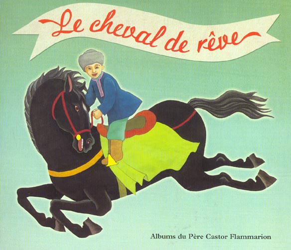 LE CHEVAL DE REVE