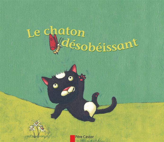 LE CHATON DESOBEISSANT