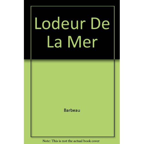 L'ODEUR DE LA MER - - VIVRE AUJOURD'HUI, JUNIOR DES 9/10 ANS