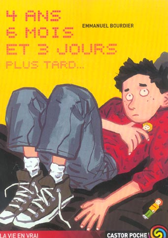 4 ANS, 6 MOIS ET 3 JOURS PLUS TARD