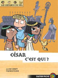 LES ENFANTS DU NIL - T02 - CESAR, C'EST QUI ?