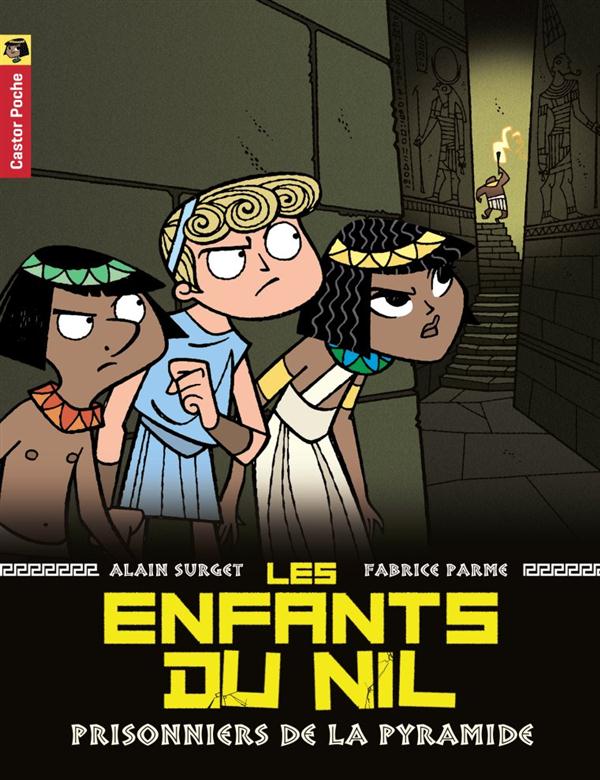 LES ENFANTS DU NIL - T03 - PRISONNIERS DE LA PYRAMIDE