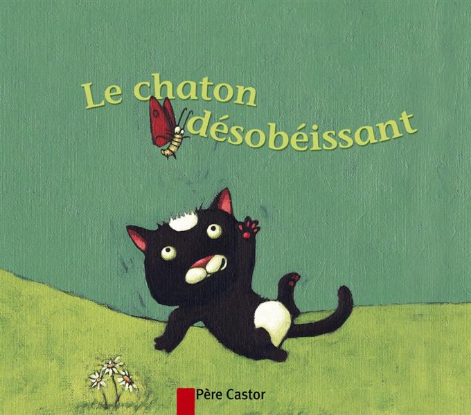 LE CHATON DESOBEISSANT