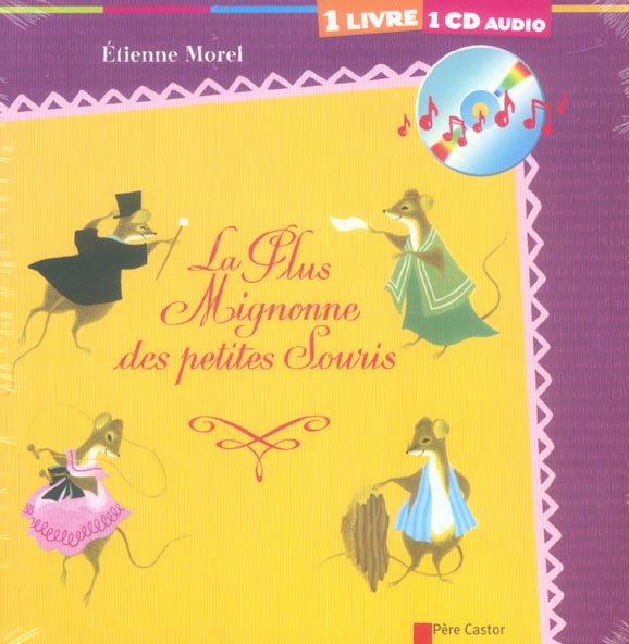 PLUS MIGNONNE DES PETITES SOURIS (+CD) (LA)