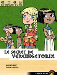 LES ENFANTS DU NIL - T06 - LE SECRET DE VERCINGETORIX
