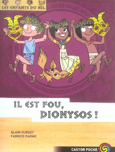 LES ENFANTS DU NIL - T08 - IL EST FOU DIONYSOS