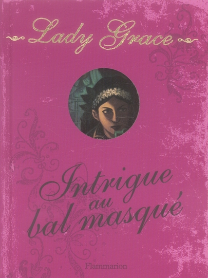 LADY GRACE - VOL03 - INTRIGUE AU BAL MASQUE