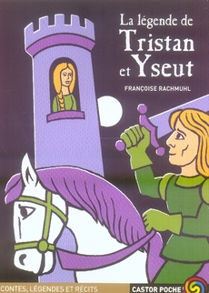 LEGENDES DE TRISTAN ET YSEULT