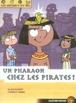 LES ENFANTS DU NIL - T09 - UN PHARAON CHEZ LES PIRATES !