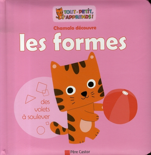 CHAMALO DECOUVRE LES FORMES