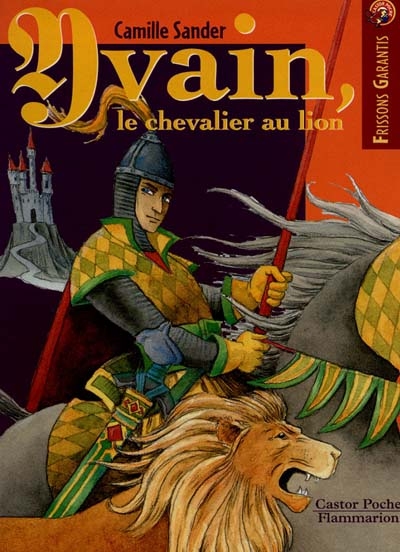 LA LEGENDE D'YVAIN, LE CHEVALIER AU LION (ANC ED)