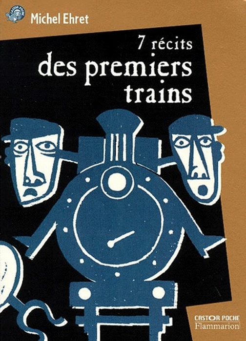 7 RECITS DES PREMIERS TRAINS - - CONTES, JUNIOR DES 10ANS