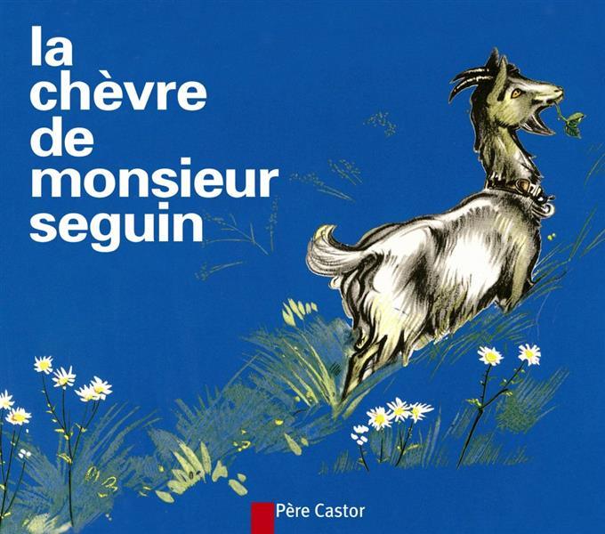 LA CHEVRE DE MONSIEUR SEGUIN