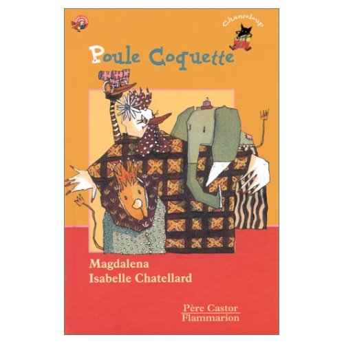 POULE COQUETTE - - DES 3ANS OU 6ANS