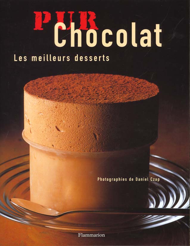 PUR CHOCOLAT - LES MEILLEURS DESSERTS