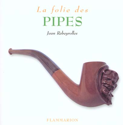 LA FOLIE DES PIPES