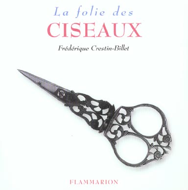 LA FOLIE DES CISEAUX