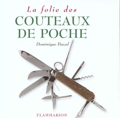 LA FOLIE DES COUTEAUX DE POCHE