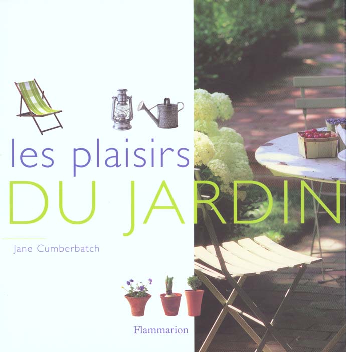 LES PLAISIRS DU JARDIN