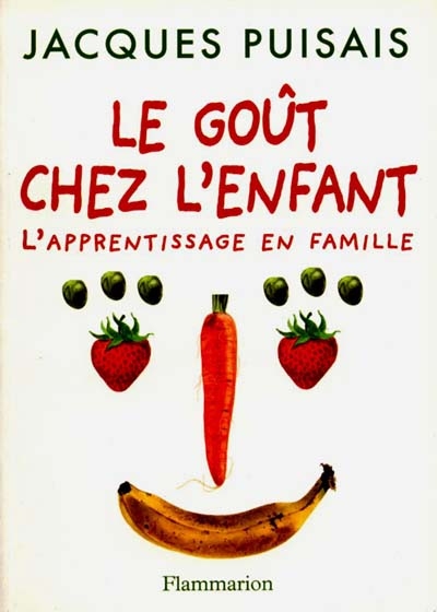 LE GOUT CHEZ L'ENFANT - L'APPRENTISSAGE EN FAMILLE