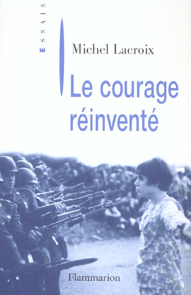 LE COURAGE REINVENTE