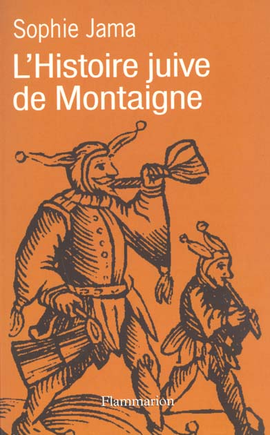 L'HISTOIRE JUIVE DE MONTAIGNE