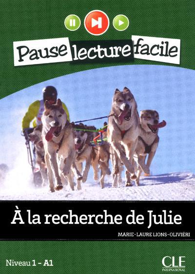 PAUSE LECTURE FACILE A LA RECHERCHE DE JULIE + CD AUDIO