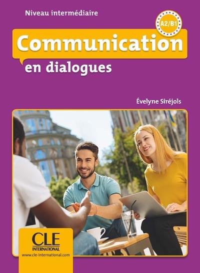 COMMUNICATION EN DIALOGUES A2/B1 NIVEAU INTERMEDIAIRE + CD