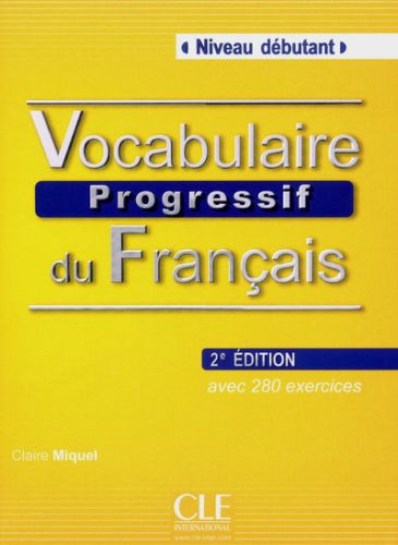 VOCABULAIRE PROGRESSIF DU FRANCAIS DEBUTANT 2ED