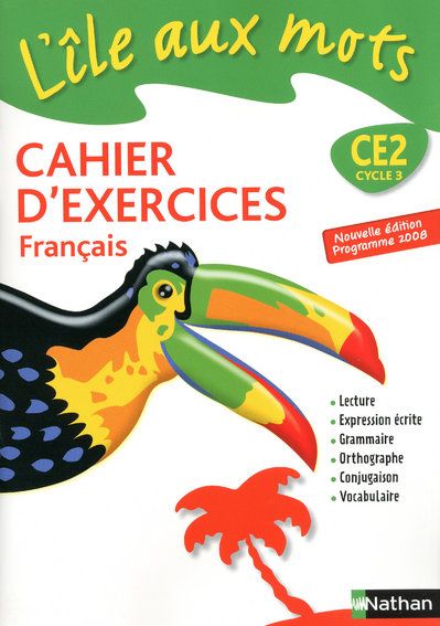 L'ILE AUX MOTS - CAHIER EXERCICES - CE2