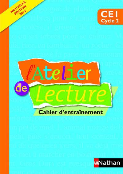 L'ATELIER DE LECTURE - CAHIER D'ENTRAINEMENT - CE1