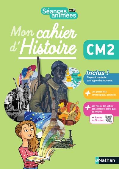 SEANCES ANIMEES - MON CAHIER D'HISTOIRE CM2
