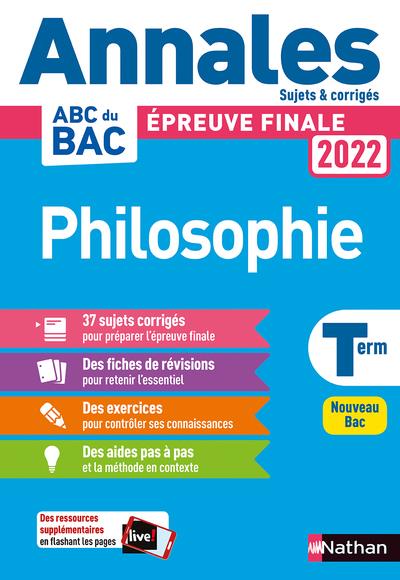 ANNALES BAC 2022 PHILOSOPHIE - CORRIGE