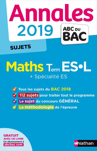 ANNALES BAC 2019 MATHS TERM ES-L - NON CORRIGE