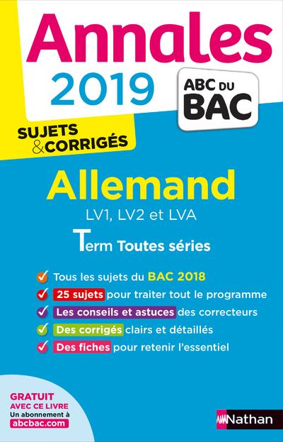 ANNALES BAC 2019 ALLEMAND LV1, LV2 ET LVA TERM TOUTES SERIES - SUJETS ET CORRIGES