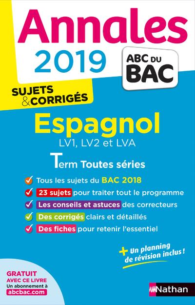 ANNALES BAC 2019 ESPAGNOL TOUTES SERIES - CORRIGE