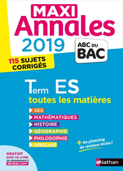 MAXI ANNALES BAC 2019 - TERMINALE ES - VOL28