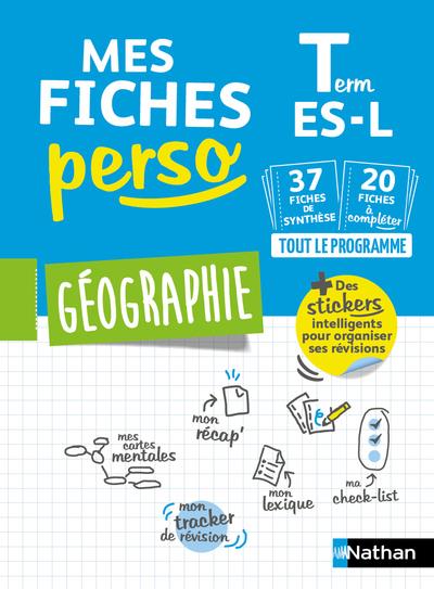 MES FICHES PERSO GEOGRAPHIE TERMINALE ES-L - VOL07