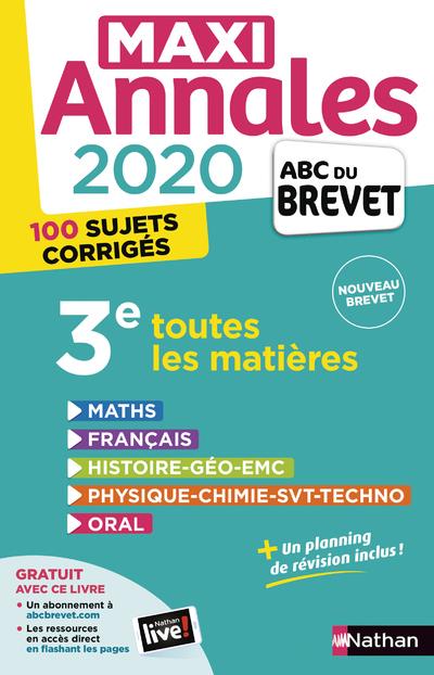 MAXI ANNALES BREVET 2020 - 3E TOUTES LES MATIERES