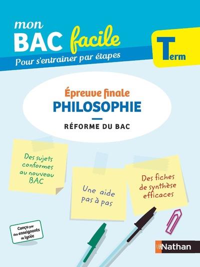 MON BAC FACILE PHILOSOPHIE TERMINALE