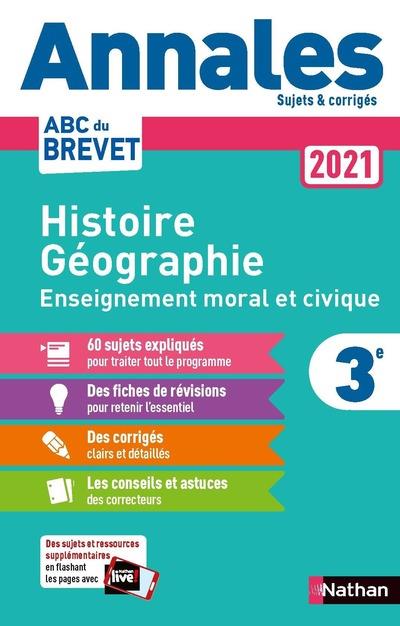 ANNALES BREVET 2021 HISTOIRE GEOGRAPHIE ENSEIGNEMENT MORAL ET CIVIQUE - CORRIGE