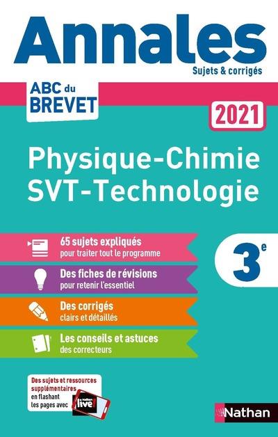 ANNALES BREVET 2021 - PHYSIQUE CHIMIE - SVT - TECHNO - CORRIGE